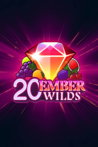 Играй в слот 20 Ember Wilds без регистрации | Казино Азино777