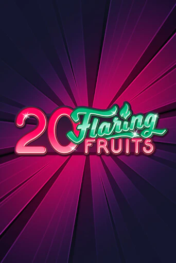 Играй в слот 20 Flaring Fruits без регистрации | Казино Азино777
