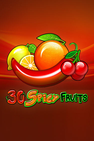 Играй в слот 30 Spicy Fruits без регистрации | Казино Азино777
