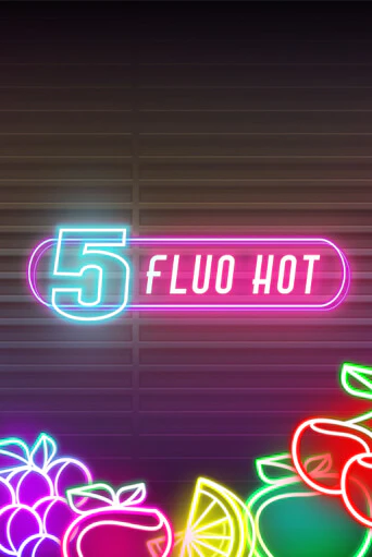 Играй в слот 5 Fluo Hot без регистрации | Казино Азино777