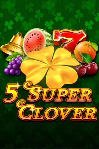 Играй в слот 5 Super Clover без регистрации | Казино Азино777