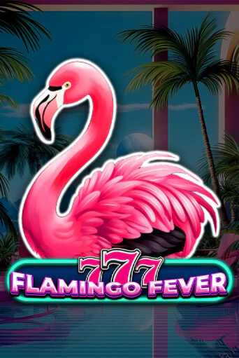 Играй в слот 777 - Flamingo Fever без регистрации | Казино Азино777