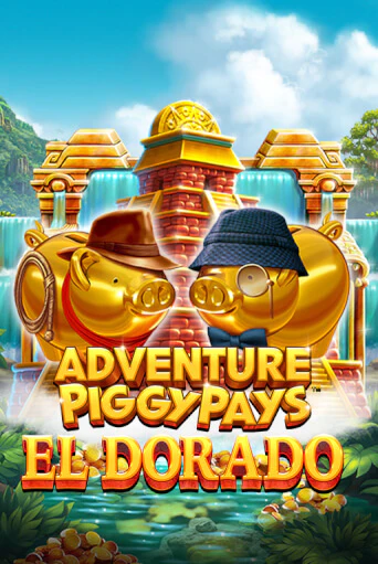 Играй в слот Adventure PIGGYPAYS™ El Dorado без регистрации | Казино Азино777