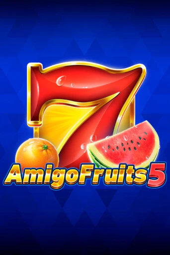 Играй в слот Amigo Fruits 5 без регистрации | Казино Азино777