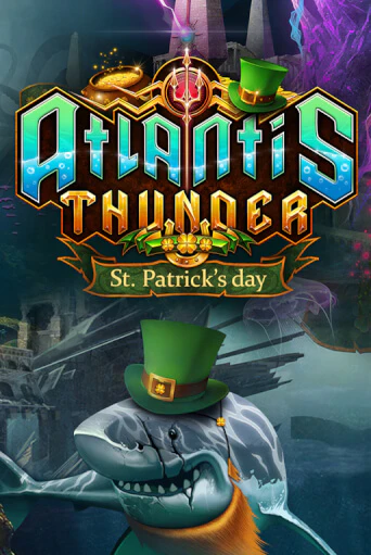 Играй в слот Atlantis Thunder St Patrick's Edition без регистрации | Казино Азино777