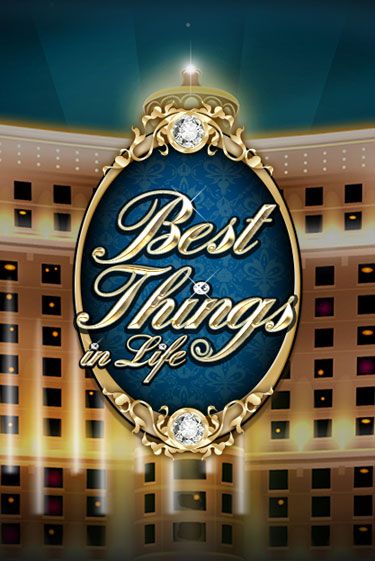 Играй в слот Best Things in life без регистрации | Казино Азино777
