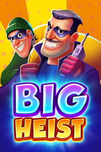 Играй в слот Big Heist без регистрации | Казино Азино777
