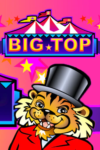 Играй в слот Big Top без регистрации | Казино Азино777