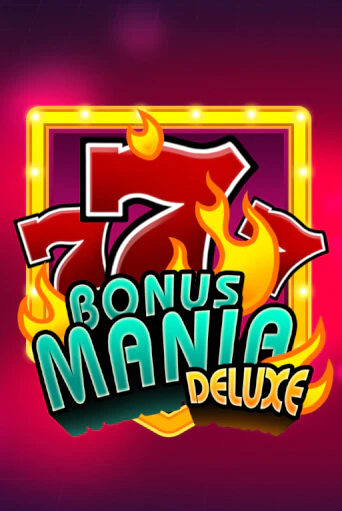 Играй в слот Bonus Mania Deluxe без регистрации | Казино Азино777