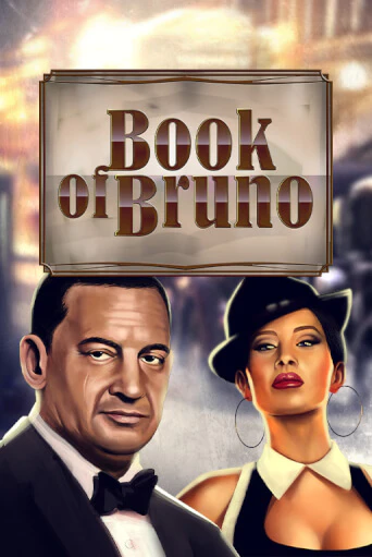 Играй в слот Book of Bruno без регистрации | Казино Азино777