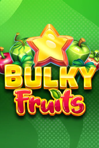 Играй в слот Bulky Fruits без регистрации | Казино Азино777