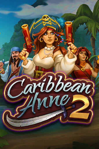 Играй в слот Caribbean Anne 2 без регистрации | Казино Азино777
