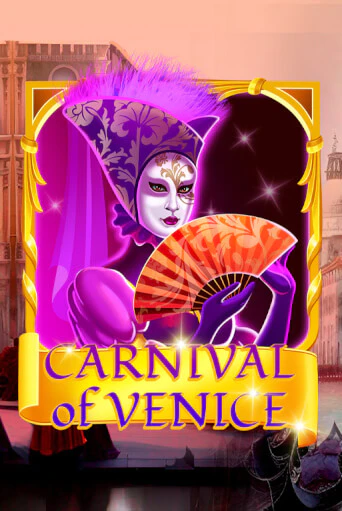 Играй в слот Carnival Of Venice без регистрации | Казино Азино777