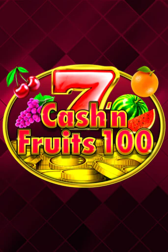 Играй в слот Cash'n Fruits 100 без регистрации | Казино Азино777