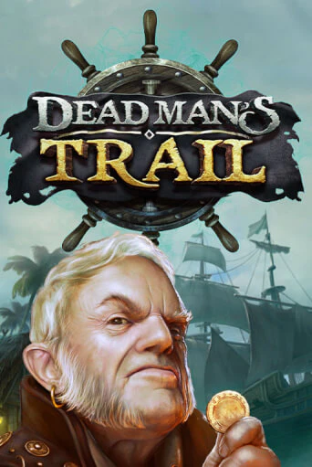 Играй в слот Dead Man's Trail без регистрации | Казино Азино777