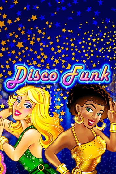 Играй в слот Disco Funk без регистрации | Казино Азино777