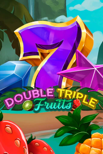 Играй в слот Double-Triple Fruits без регистрации | Казино Азино777