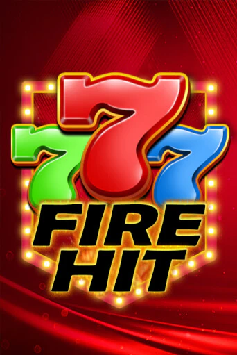 Играй в слот Fire Hit без регистрации | Казино Азино777