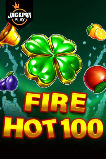 Играй в слот Fire Hot 100 Jackpot Play без регистрации | Казино Азино777