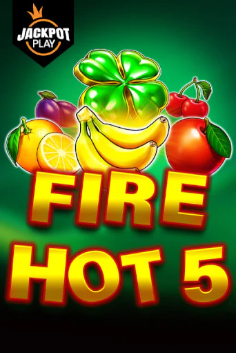 Играй в слот Fire Hot 5 Jackpot Play без регистрации | Казино Азино777