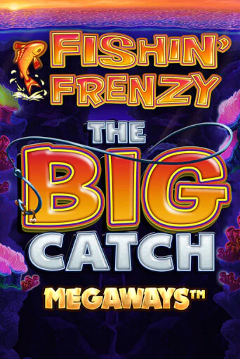 Играй в слот Fishin Frenzy Big Catch Megaways без регистрации | Казино Азино777