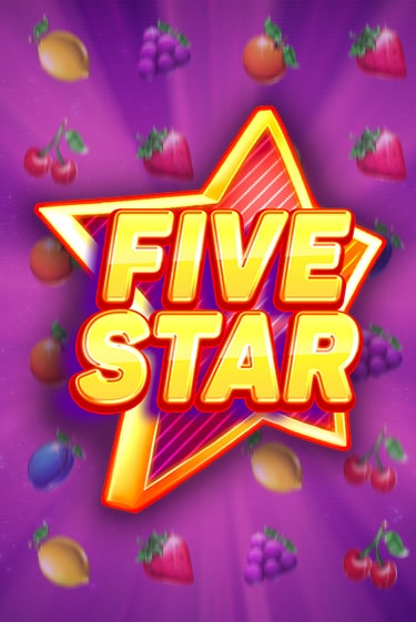 Играй в слот Five Star без регистрации | Казино Азино777