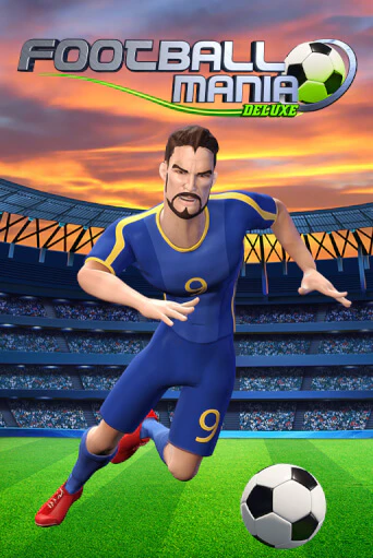 Играй в слот Football Mania Deluxe без регистрации | Казино Азино777