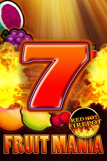 Играй в слот Fruit Mania Red Hot Firepot без регистрации | Казино Азино777