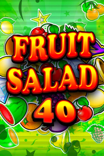Играй в слот Fruit Salad 40 без регистрации | Казино Азино777