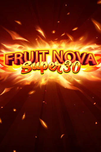 Играй в слот Fruit Super Nova 30 без регистрации | Казино Азино777