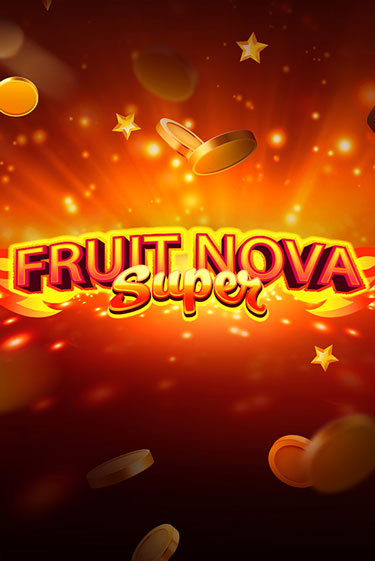 Играй в слот Fruit Super Nova без регистрации | Казино Азино777