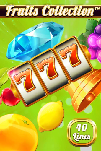 Играй в слот Fruits Collection – 40 Lines без регистрации | Казино Азино777