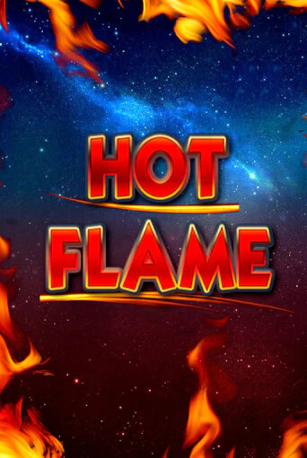 Играй в слот Hot Flame без регистрации | Казино Азино777
