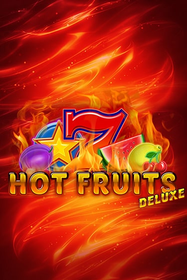 Играй в слот Hot Fruits Deluxe без регистрации | Казино Азино777