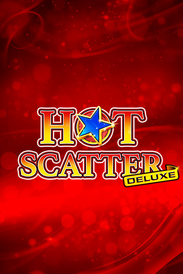 Играй в слот Hot Scatter Deluxe без регистрации | Казино Азино777