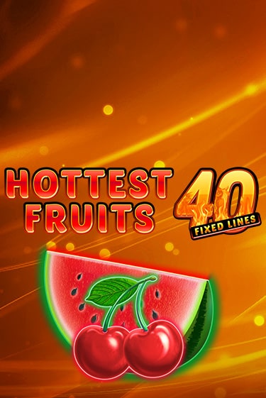Играй в слот Hottest Fruits 40 без регистрации | Казино Азино777
