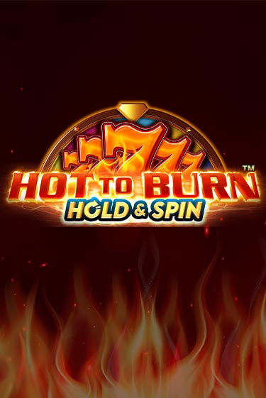 Играй в слот Hot to Burn Hold and Spin без регистрации | Казино Азино777