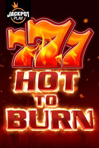 Играй в слот Hot to Burn Jackpot Play без регистрации | Казино Азино777