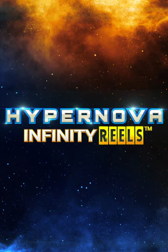 Играй в слот Hypernova Infinity Reels без регистрации | Казино Азино777