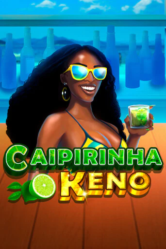 Играй в слот Caipirinha Keno без регистрации | Казино Азино777