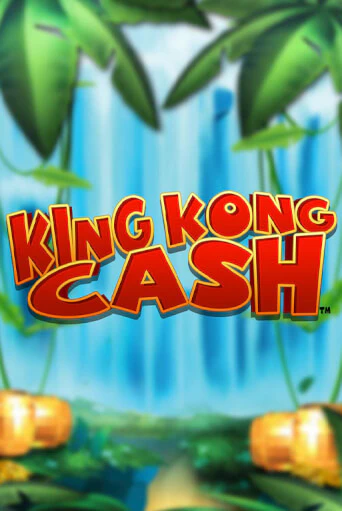 Играй в слот King Kong Cash без регистрации | Казино Азино777