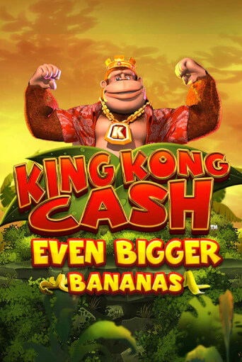 Играй в слот King Kong Cash Even Bigger Bananas без регистрации | Казино Азино777
