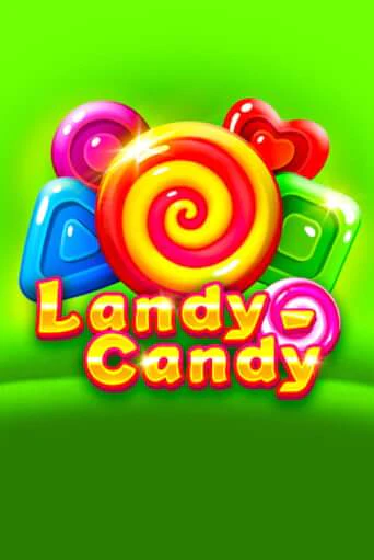 Играй в слот Landy-Candy без регистрации | Казино Азино777