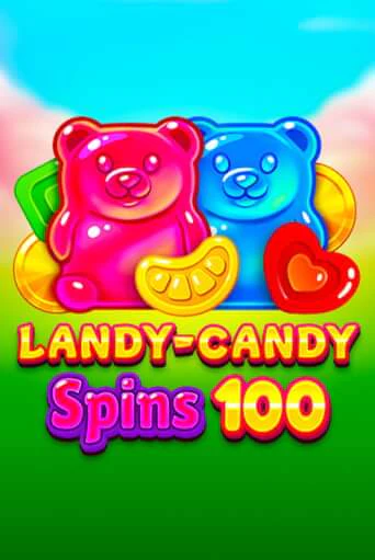 Играй в слот Landy-Candy Spins 100 без регистрации | Казино Азино777