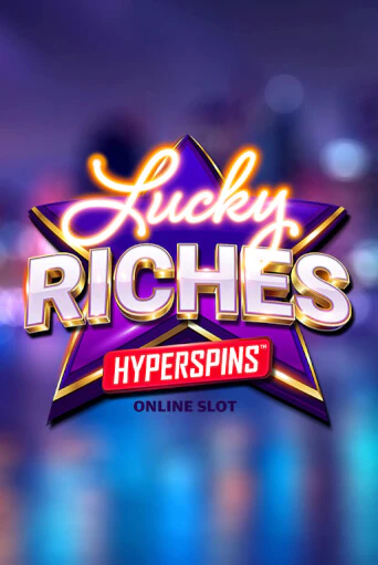 Играй в слот Lucky Riches Hyperspins без регистрации | Казино Азино777