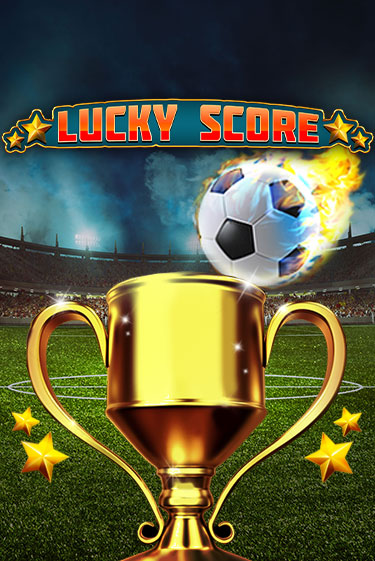 Играй в слот Lucky Score без регистрации | Казино Азино777