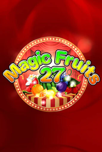 Играй в слот Magic Fruits 27 без регистрации | Казино Азино777