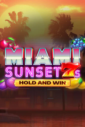 Играй в слот Miami Sunset 7s Hold and Win без регистрации | Казино Азино777
