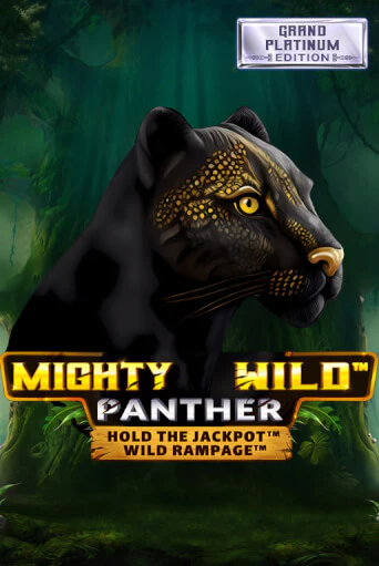 Играй в слот Mighty Wild: Panther Grand Platinum Edition без регистрации | Казино Азино777
