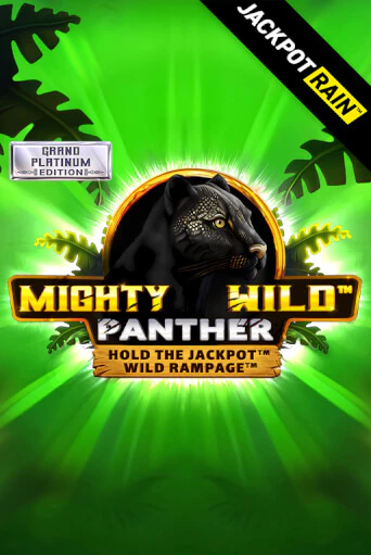 Играй в слот Mighty Wild: Panther Grand Platinum Edition JackpotRain без регистрации | Казино Азино777